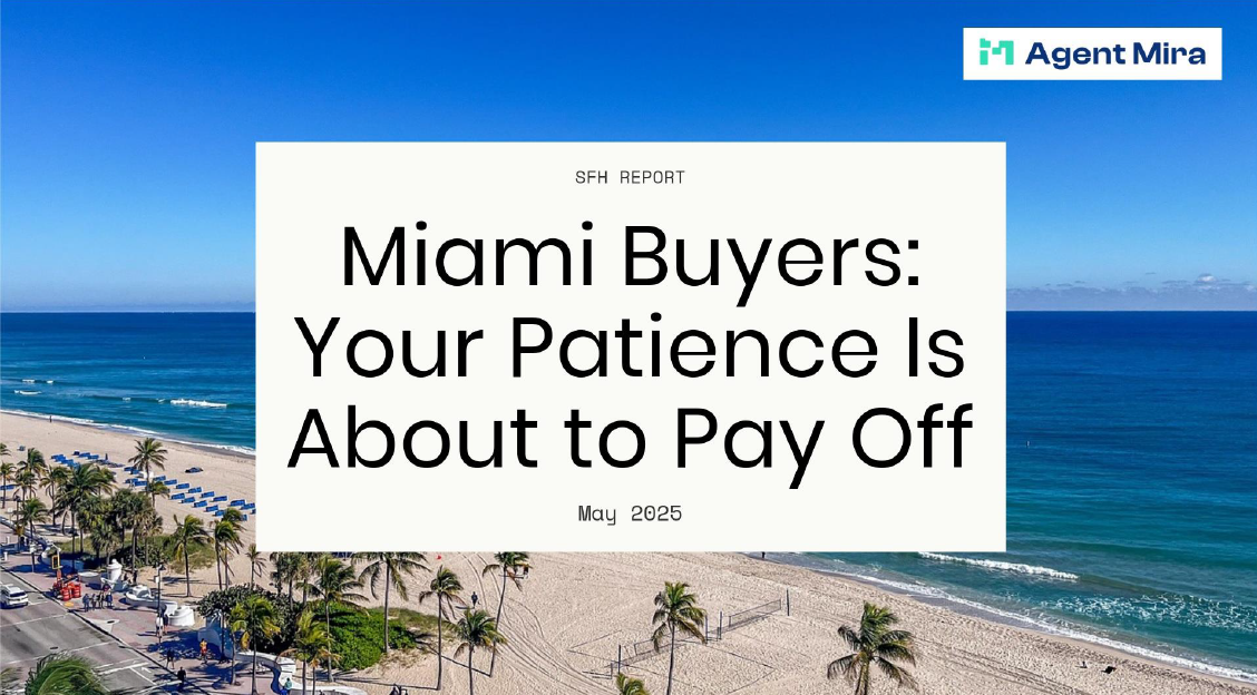Miami Single Family Home Buyers: Your Patience Is About to Pay Off…….